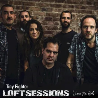 Loft Sessions (Live in New York) by Tiny Fighter