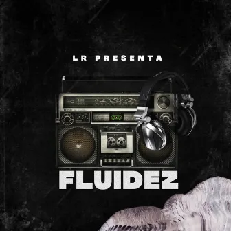 Fluidez by LR