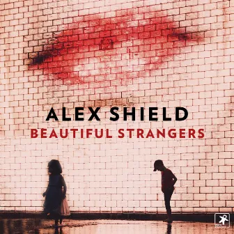 Beautiful Strangers (feat. Charla K) by Alex Shield