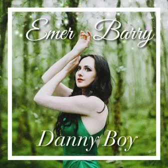 Danny Boy by Emer Barry