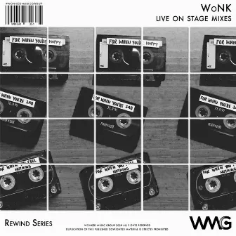 Rewind Series: WoNK - Live On Stage Mixes by Wonk