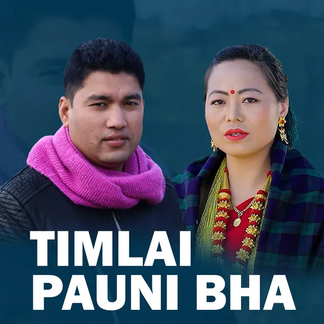 TIMLAI PAUNI BHA