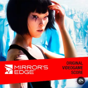 Mirror's Edge (Original Videogame Score) by Solar Fields