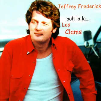 Ooh La La... Les Clams by Jeffrey Frederick