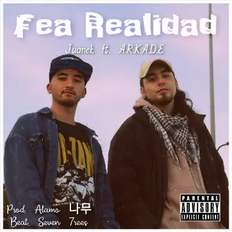 Fea Realidad by Seven 7rees