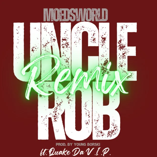 Uncle Rob (Remix)