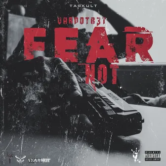 Fear Not by Tr3t