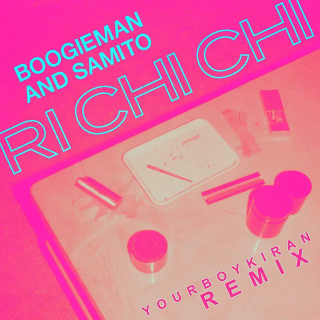 Ri Chi Chi (yourboykiran Remix)