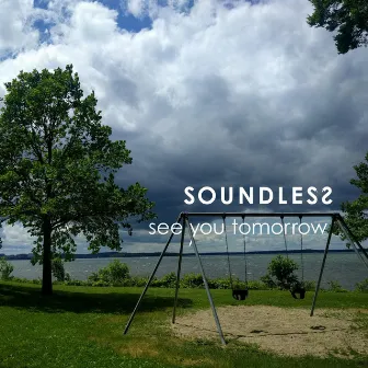 See You Tomorrow by Soundless