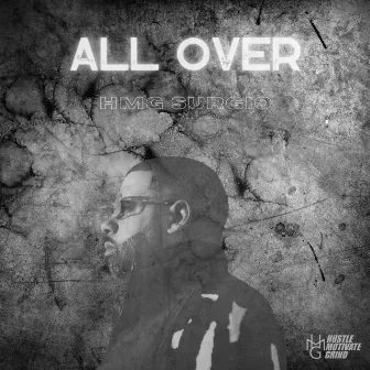 All Over by HMG Surgio