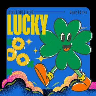 Lucky by Righteous Reck