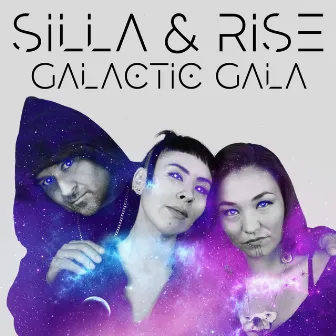 Galactic Gala by Silla and Rise