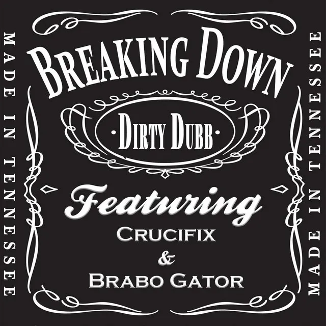 Breaking Down (feat. Crucifix & Brabo Gator)