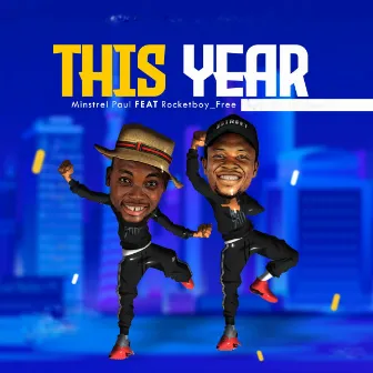 This Year by Minstrel Paul