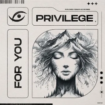 For You (Original Mix) by Privilege