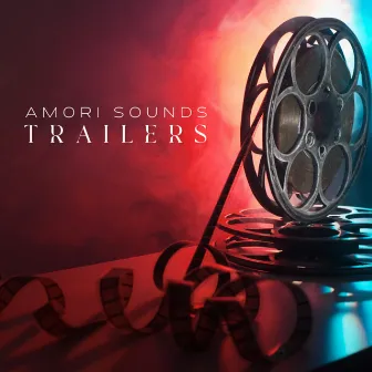 Trailers by Amori Sounds