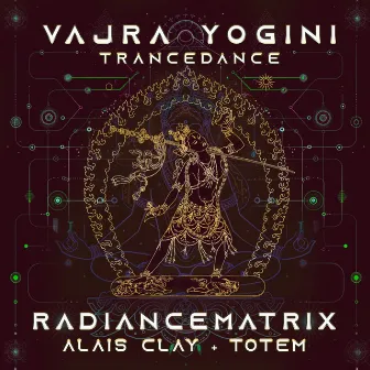 Vajra Yogini Trance Dance by TOTEM