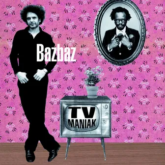 TV Maniak by Bazbaz