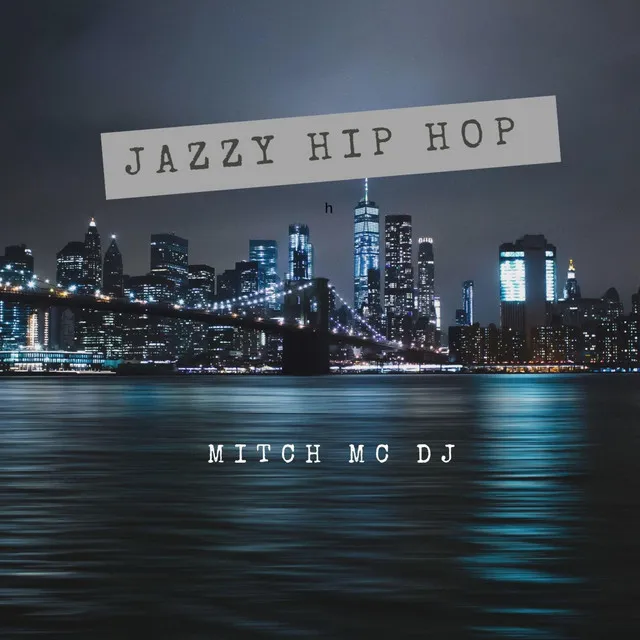 Jazzy Hip Hop