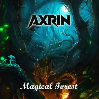 Magical Forest by Axrin