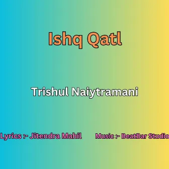 Ishq Qatl by 