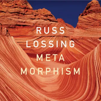 Metamorphism by Russ Lossing