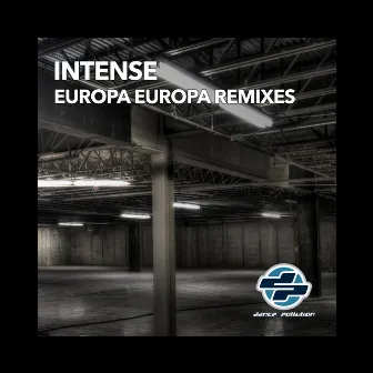 Europa Europa Remixes by Intense