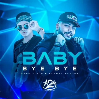 Baby Bye Bye by DJ Nilba