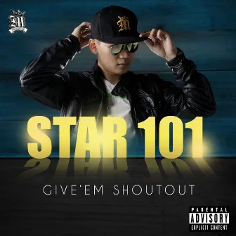 Give'em Shoutout by Star101