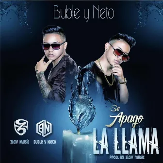 Se Apago la Llama by Buble y Neto