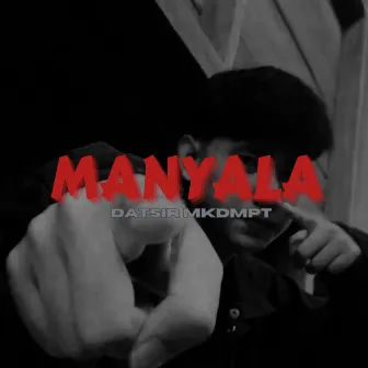 MANYALA by Datsir Mkdmpt