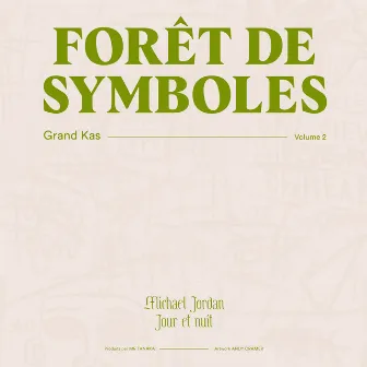 Forêt de Symboles, Vol. 2 by GRAND KAS