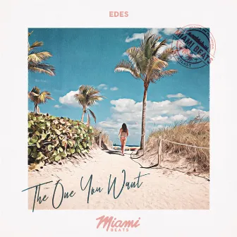 The One You Want by EDES