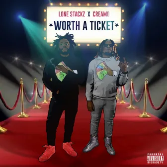 Worth a Ticket by Lone Stackz