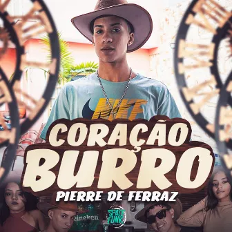 Coração Burro by Pierre de Ferraz