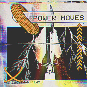 Power Moves by Cpt HyperDrive