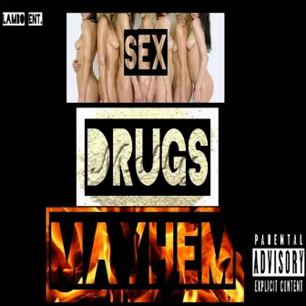 Sex Drugs & Mayhem by Lambo