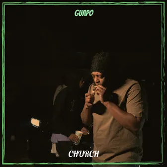 Guapo by Church