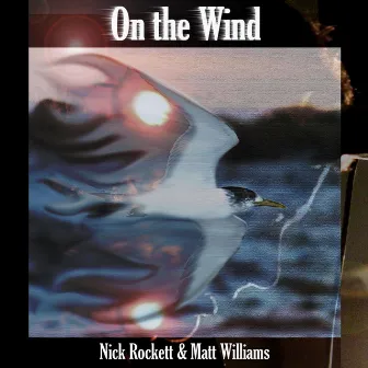 On the Wind by Matt Williams