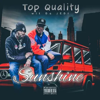 SUNSHINE by Top Quality