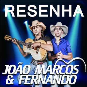 Resenha by João Marcos & Fernando