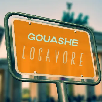 Locavore by Gouashe