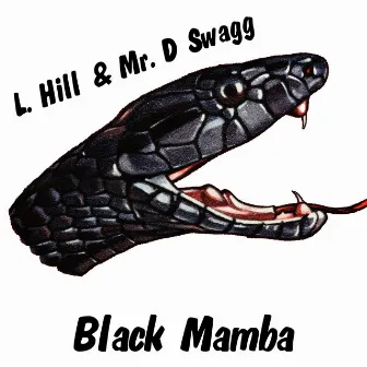 Black Mamba by Mr. D Swagg