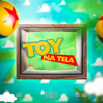 Toy na Tela by Gercozzi