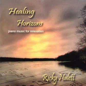 Healing Horizons by Ricky Nalett