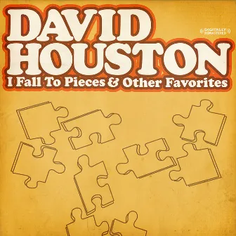 I Fall To Pieces & Other Favorites (Digitally Remastered) by David Houston