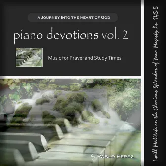 Piano Devotions, Vol. 2 by Pablo Perez