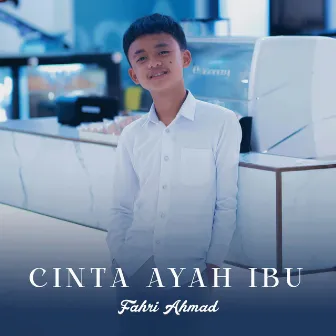 Cinta Ayah Ibu by Fahri Ahmad