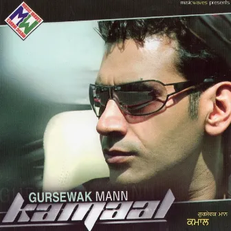 Kamaal by Gursewak Mann