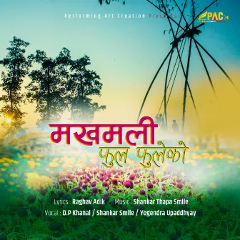 Makhamali Phool Fuleko (2024) by DP Khanal